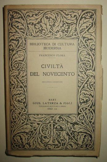 Francesco Flora Civiltà  del Novecento 1942 Bari Laterza